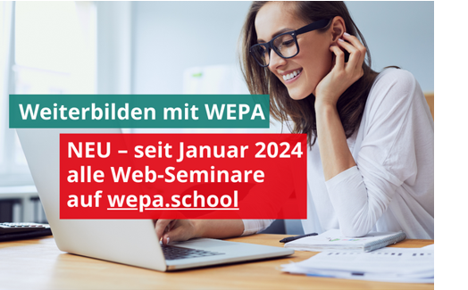 Weiterbilden mit WEPA - NEU - seit Januar 2024 alle Web-Seminare auf WEPA.school